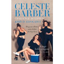   Celeste Barber - Challenge Accepted! - Kihívás elfogadva - Hogyan válhatsz anticelebbé 365 lépésben