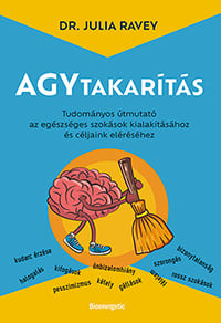 Dr Julia Ravey - Agytakarítás