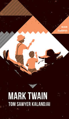 Mark Twain - Tom Sawyer kalandjai - Helikon Zsebkönyvek 82.