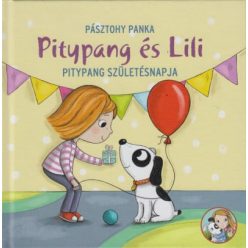   Pásztohy Panka - Pitypang születésnapja - Pitypang és Lili