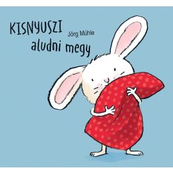 Jörg Mühle - Kisnyuszi aludni megy