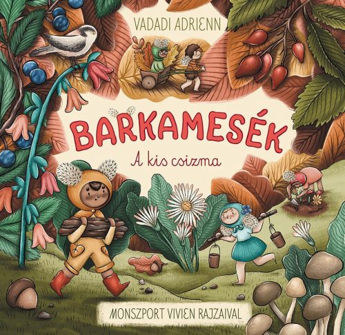 Vadadi Adrienn - Barkamesék - A kis csizma