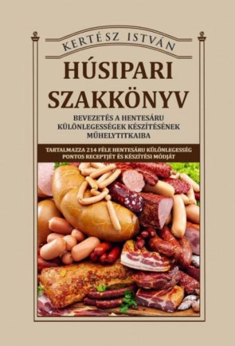 Kertész István - Húsipari szakkönyv