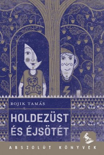 Rojik Tamás - Holdezüst és éjsötét