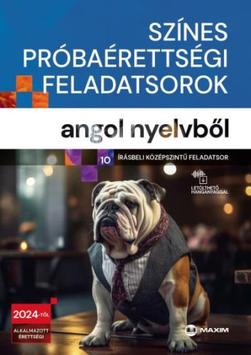 Színes próbaérettségi feladatsorok angol nyelvből