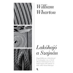 William Wharton - Lakóhajó a Szajnán