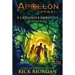 Rick Riordan - Apollón próbái 3. A lángoló Labirintus