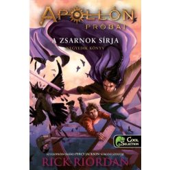 Rick Riordan - Apollón próbái 4. A zsarnok sírja