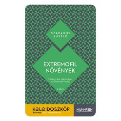   Szabados László - Extremofil növények - Növényi élet szélsőséges körülmények között