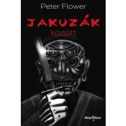 Peter Flower - Jakuzák között