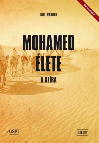 Bill Warner - Mohamed élete - A szíra