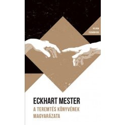   Eckhart Mester - A Teremtés könyvének magyarázata - Helikon Zsebkönyvek 134.