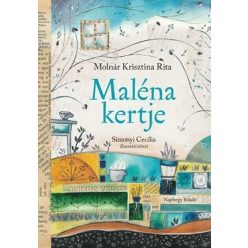 Molnár Krisztina Rita - Maléna kertje