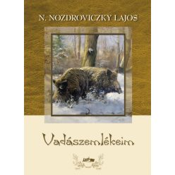 N. Nozdroviczky Lajos - Vadászemlékeim