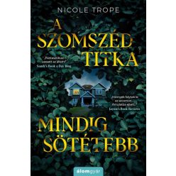 Nicole Trope - A szomszéd titka mindig sötétebb