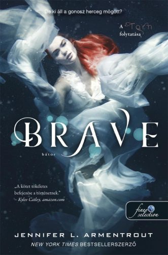 Jennifer L. Armentrout - Brave - Bátor (Megveszekedett 3.)