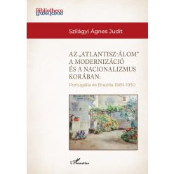   Az "Atlantisz-álom" a modernizáció és a nacionalizmus korában