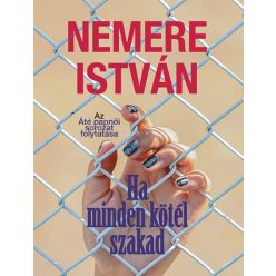 Nemere István - Ha minden kötél szakad