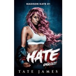 Madison Kate 1. – Hate – Gyűlölet