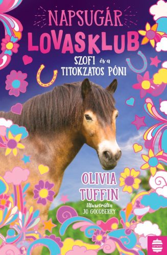 Olivia Tuffin - Szofi és a titokzatos póni