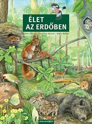 Bärbel Oftring - Élet az erdőben