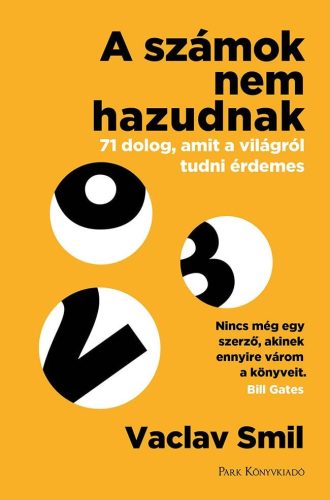 Vaclav Smil - A számok nem hazudnak