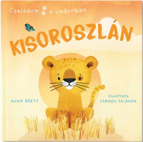 Anna Brett - Családom a vadonban - Kisoroszlán