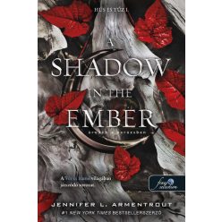   Jennifer Armentrout - A Shadow in the Ember - Árnyék a parázsban (Hús és tűz 1.)