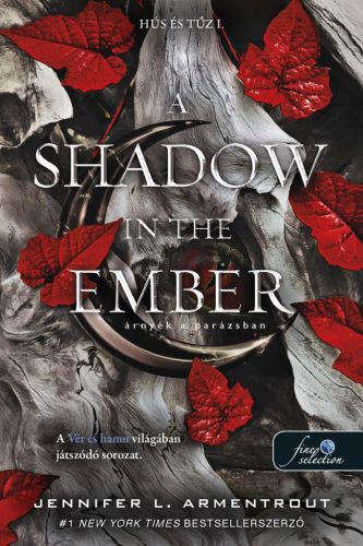 Jennifer Armentrout - A Shadow in the Ember - Árnyék a parázsban (Hús és tűz 1.)