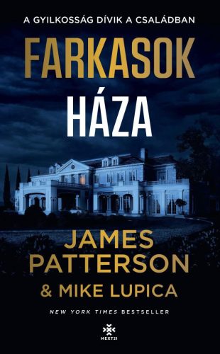 James Patterson, Mika Lupica - Farkasok háza