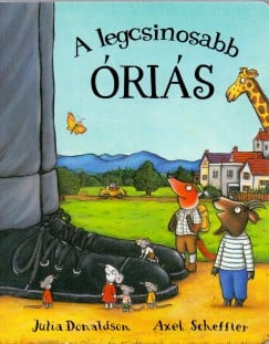 Julia Donaldson - A legcsinosabb óriás