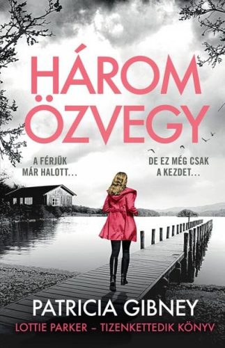 Patricia Gibney - Három özvegy