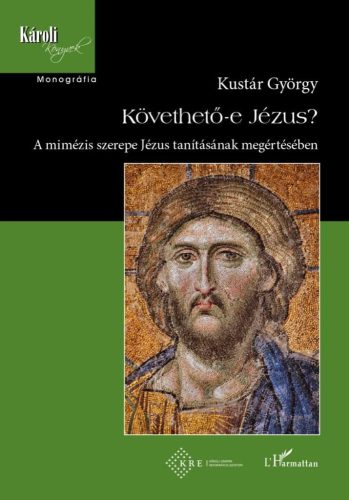 Kustár György - Követhető-e Jézus?