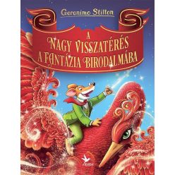   Geronimo Stilton - A nagy visszatérés a Fantázia Birodalmába