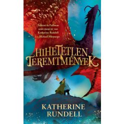 Katherine Rundell - Hihetetlen teremtmények