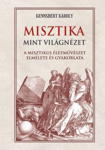 Kennsbert Károly - Misztika mint világnézet