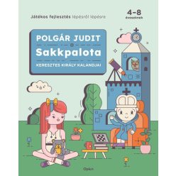 Polgár Judit - Sakkpalota - Keresztes Király kalandjai