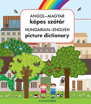 Nagy Diána - Angol-magyar képes szótár / Hungarian-English Picture Dictionary