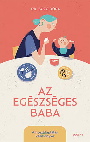 Dr. Bozó Dóra - Az egészséges baba