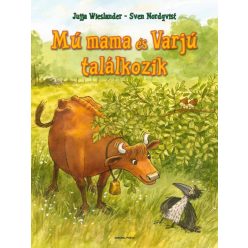 Jujja Wieslander - Mú mama és Varjú találkozik