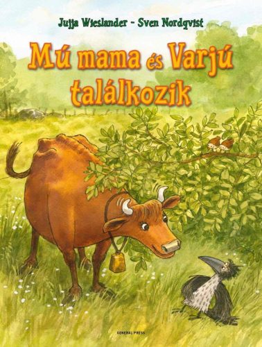 Jujja Wieslander - Mú mama és Varjú találkozik