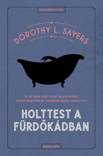 Dorothy L. Sayers - Holttest a fürdőkádban