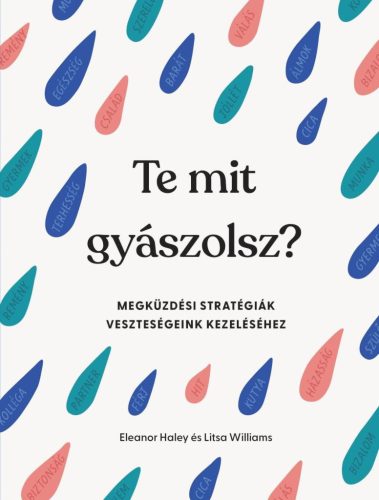 Te mit gyászolsz?