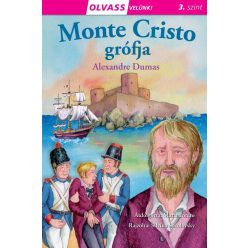 Alexandre Dumas - Olvass velünk! (3) - Monte Cristo grófja