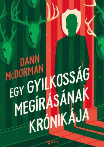 Dann McDorman - Egy gyilkosság megírásának krónikája