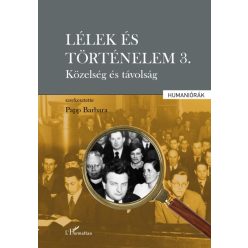   Papp Barbara - Lélek és történelem 3. - Közelség és távolság