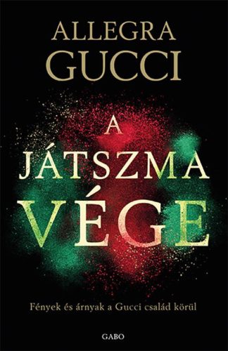 Allegra Gucci - A játszma vége