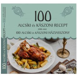   100 alcsíki és kászoni recept, több mint 100 alcsíki és kászoni háziasszony