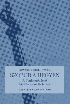 Kovács Lehel István - Szobor a hegyen