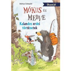   Andreas H. Schmachtl - Mókus és Medve - Kalandos erdei történetek